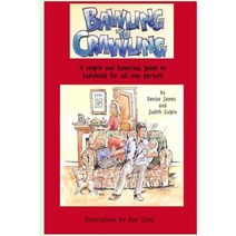 Bawling to Crawling Paperback, Createspace Independent Publishing Platform