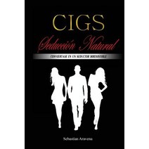 Cigs Seduccion Natural: Conviertase En Un Seductor Irresistible Paperback, HTTP: //WWW.Isbnchile.CL/