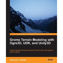 Grome Terrain Modeling with Ogre3d Udk and Unity3d Paperback, Packt Publishing