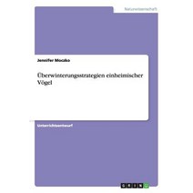 Uberwinterungsstrategien Einheimischer Vogel Paperback, Grin Publishing