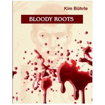 Bloody Roots Paperback, Tredition Gmbh
