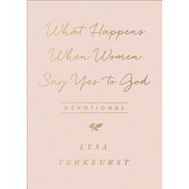 What Happens When Women Say Yes to God Devotional Imitation Leather, Harvest House Publishers