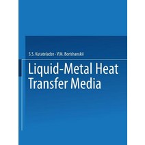 Liquid-Metal Heat Transfer Media Paperback, Springer