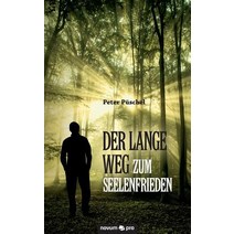 Der Lange Weg Zum Seelenfrieden Paperback, Novum Verlag