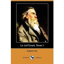 Le Juif Errant Tome II (Dodo Press) Paperback, Dodo Press