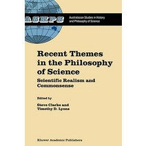 Recent Themes in the Philosophy of Science: Scientific Realism and Commonsense Hardcover, Springer