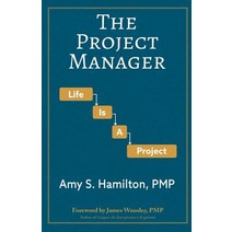 The Project Manager: Life Is a Project Paperback, Free Agent Press