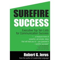 Surefire Success: : Executive Top Ten Lists for Communication Success Paperback, Createspace Independent Publishing Platform