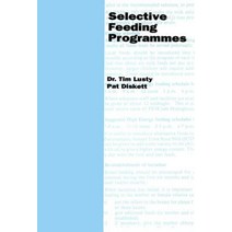 Selective Feeding Programmes Paperback, Oxfam Publishing