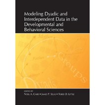 Modeling Dyadic and Interdependent Data in the Developmental and Behavioral Sciences Paperback, Routledge