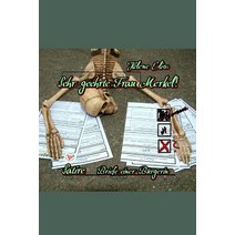 Sehr Geehrte Frau Merkel!: Briefe Einer Burgerin Paperback, Createspace Independent Publishing Platform