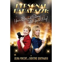 Personal Paparazzi: Your Brand Story Told Your Way Paperback, Business Publications Press