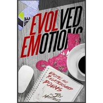Evolved Emotions Paperback, Createspace Independent Publishing Platform