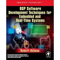 DSP Software Development Techniques for Embedded and Real-Time Systems [With CDROM] Paperback, Newnes