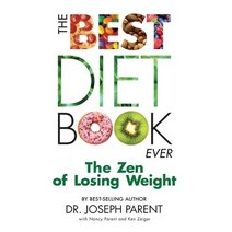 The Best Diet Book Ever: The Zen of Losing Weight Paperback, Zen Arts Press