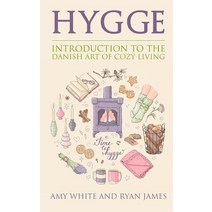 Hygge: Introduction to the Danish Art of Cozy Living Paperback, Createspace Independent Publishing Platform