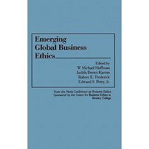 Emerging Global Business Ethics Hardcover, Quorum Books