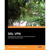 SSL VPN: Understanding Evaluating and Planning Secure Web-Based Remote Access Paperback, Packt Publishing
