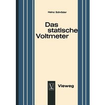 Das Statische Voltmeter: Eine Darstellung Seiner Bedeutung Fur Den Modernen Physikunterricht Paperback, Vieweg+teubner Verlag