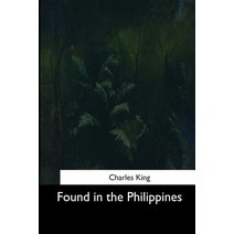 Found in the Philippines Paperback, Createspace Independent Publishing Platform