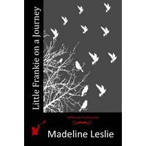 Little Frankie on a Journey Paperback, Createspace