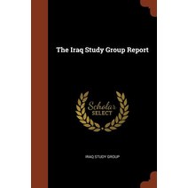 The Iraq Study Group Report Paperback, Pinnacle Press
