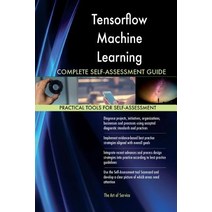 Tensorflow Machine Learning Complete Self-Assessment Guide Paperback, Createspace Independent Publishing Platform