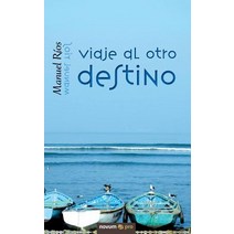 Viaje Al Otro Destino, Novum Publishing