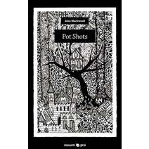 Pot Shots, Novum Publishing