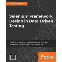 Selenium Framework Design in Data-Driven Testing, Packt Publishing