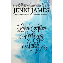 Lord Atten Meets His Match Paperback, Createspace Independent Publishing Platform