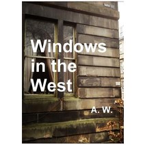 Windows in the West Paperback, Lulu.com