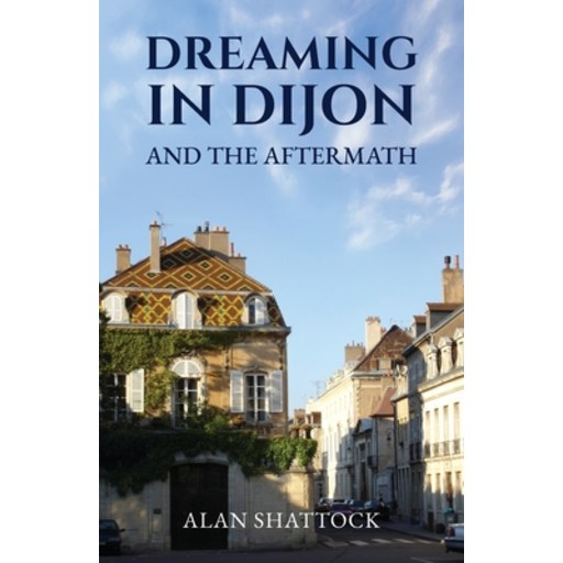 (영문도서)Dreaming in Dijon and the Aftermath, Paperback
