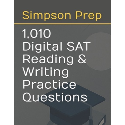 (영문도서)1,010 Digital SAT Reading & Writing Practice Questions, Paperback