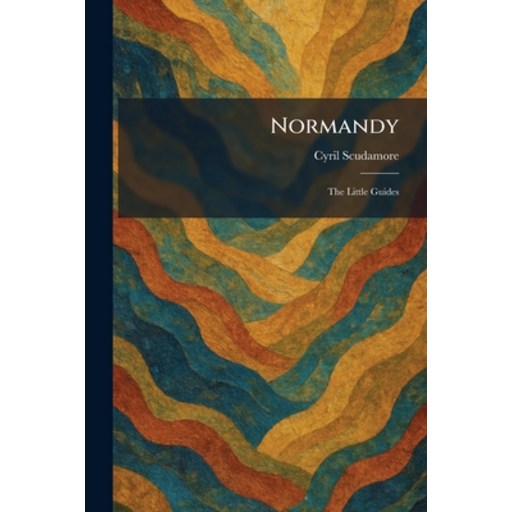 (영문도서)Normandy: The Little Guides, Paperback