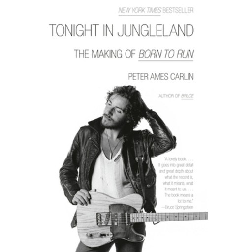 (영문도서)Tonight in Jungleland: The Making of Born to Run, Paperback